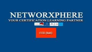 NETWORXPHERE CCIE (ROUTING & SWITCHING) TRAINING PROGRAM INTRO