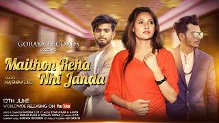 MAITHON REHA NHI JANDA!!HASHIM LEO!!GORAYA RECORDS!!OFFICIAL HD VEDIO 2019!!New punjabi song.