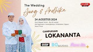 Live LOKANANTA MUSIC || BG AUDIO || Wedding Ajeng & Andhika || Ngampon, Widodaren, Ngawi || 24/08/24