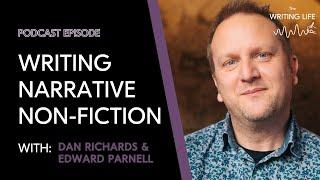 Writing narrative non-fiction with Dan Richards & Edward Parnell