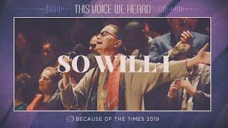 So Will I (100 Billion X) | BOTT 2019 | POA Worship