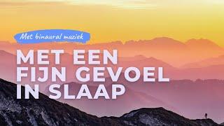 Met een fijn gevoel in slaap | Geleide slaapmeditatie om spanning los te laten en heerlijk te slapen