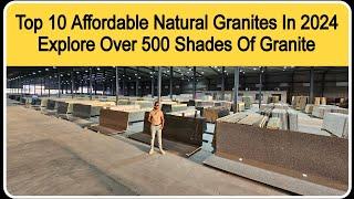 Top 10 Affordable Natural Granites In 2024 | Explore Over 500 Shades Of Granite At AKV Granite