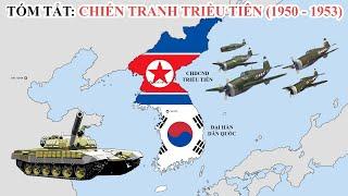 Tóm tắt: Chiến tranh Triều Tiên (1950 - 1953) | Korean War | Lịch sử Thế Giới