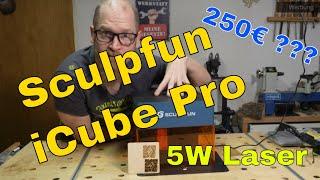 Sculpfun iCube Pro 5W Diodenlaser - Review und Test (Deutsch) - was taugt der 200 Euro Laser?