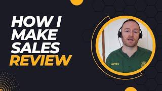 How I Make Sales Review + 4 Bonuses To Make It Work FASTER!