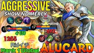 Show No Mercy Alucard Aggressive Play - Top 1 Global Alucard by Ridイチ  - Mobile Legends