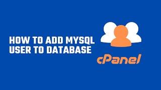 How to Add MySQL User to Database