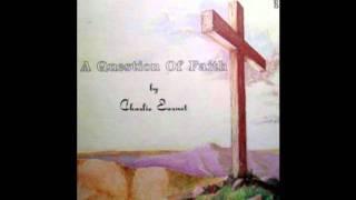 Charlie Earnst [USA] - a_1. A Question of Faith.