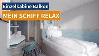 Mein Schiff Relax: Einzel Balkonkabine (11025) ️