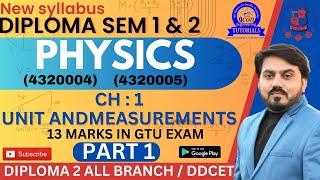 DIPLOMA PHYSICS CH 1 UNIT AND MEASUREMENTS || SEM 1 PHYSICS || SEM 2 PHYSICS || APPLIED PHYSICS #gtu