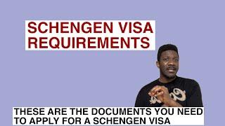 Schengen Visa requirements | these are the documents you need to apply for Schengen Visa