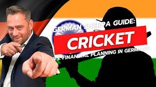 Cricket and Financial Planning: Winning Strategies for Expats in Germany | German Sherpa