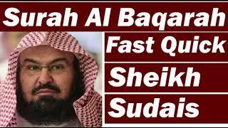 Surah Baqarah Fast Recitation Speedy and Quick Reading in 59 Minutes By Sheikh Sudais