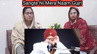 Sangte ni Mera naam Gujri || Dhadrianwale || Punjabi Reaction