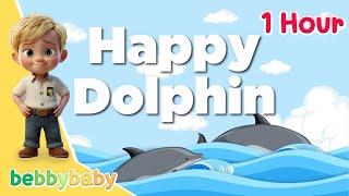 Happy Dolphin 1 Hour | bebbybaby - Kids Sing Song | 4K