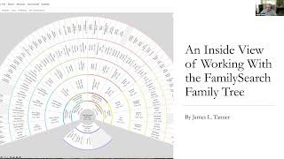 An Inside View of Working With the FamilySearch Family Tree – James Tanner (18 April 2024)