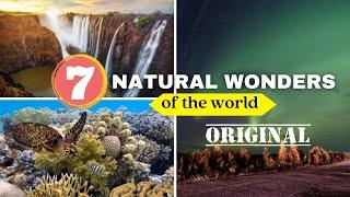 The Original 7 Natural Wonders of the World you must see!