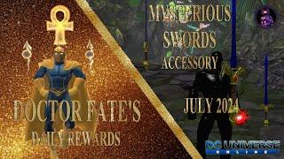 DCUO - Doctor Fate's Daily Rewards - Mysterious Swords Accessory! July 2024