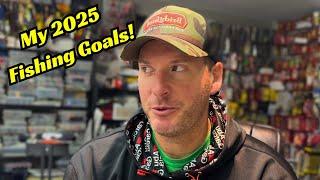 My Fishing Goals for 2025!