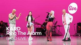 [4K] KARD - “Ring The Alarm” Band LIVE Concert [it's Live] K-POP live music show