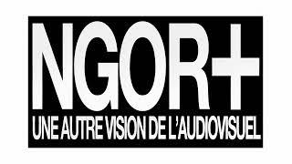 Diffusion en direct de NGOR PLUS