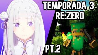 La TRAMA de la Nueva Temporada de #ReZero | #ReZeroSeason3! | Minecraft | Ovatsu Zero