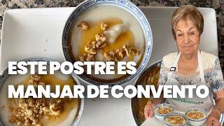 Este postre es un MANJAR DE CONVENTO | Receta de Conchita 