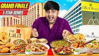 Rs3700 Lalit vs Rs3600 Oberoi Food | Gramd Finale | 5 Star Series