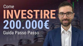 Come Investire 200.000€ al Meglio? Consigli Super per Proteggere il Tuo Patrimonio