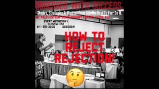 OWS#89  How To Reject Rejection || Millionaire Minded TV