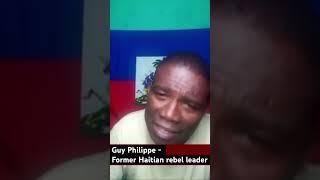 Former rebel leader Guy Philippe thinks only Haiti should decide its future