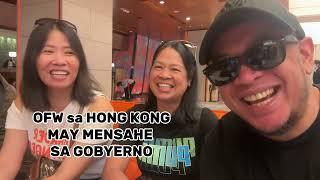 OFW sa Hong Kong may banat sa gobyerno!