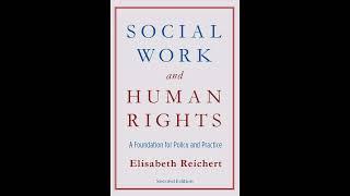 Social Work and Human Rights: A Foundation for Policy and Practice