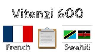 Vitenzi muhimu 600 - Kifaransa + Kiswahili - (Muongeaji wa lugha kiasili)