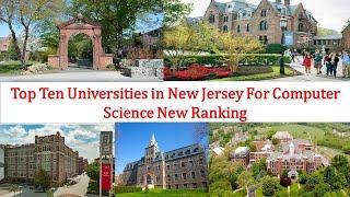 Top Ten Universities in New Jersey For Computer Science New Ranking