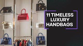 11 Designer Bags That Will Never Go Out of Style #timeless #handbags