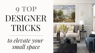 9 Designer Tricks to Bring Luxury Into Small Spaces