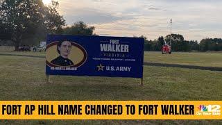 Fort AP Hill name changed to Fort Walker