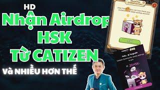 Cách Claim HSK Airdrop Catizen - Và Kiếm Thêm HSK