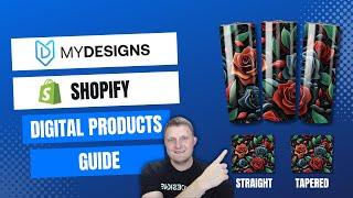 Shopify Digital Products: Guide to Selling Digital Downloads with MyDesigns (2024 Tutorial)