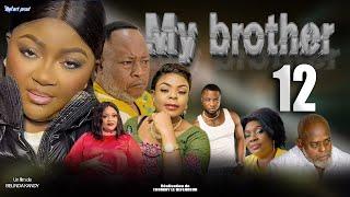 MY BROTHER EPISODE 12 [Nouveau Film congolais] Bel-Art Prod Décembre 2024