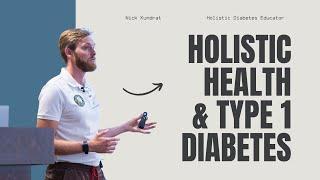 Paradigm Shift: The Holistic Approach to Type 1 Diabetes