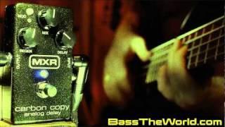 MXR M169 CARBON COPY ANALOG DELAY BASS DEMO | BassTheWorld.com