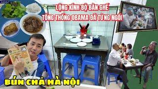 Thưởng thức món bún chả Hà Nội từng được Tổng thống Mỹ OBAMA ghé ăn tại quán Hương Liên