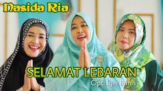 SELAMAT LEBARAN - NASIDA RIA ( OFFICIAL MUSIC VIDEO )