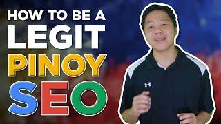 How to be a Legit Pinoy SEO (Filipino)