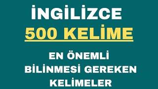 İngilizce 500 Temel Kelime. A1 - A2 - B1 Kelimeler Tek Video