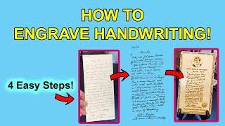 How to Engrave Handwriting in 4 Easy Steps!