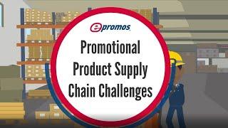 Promotional Product Supply Chain Challenges